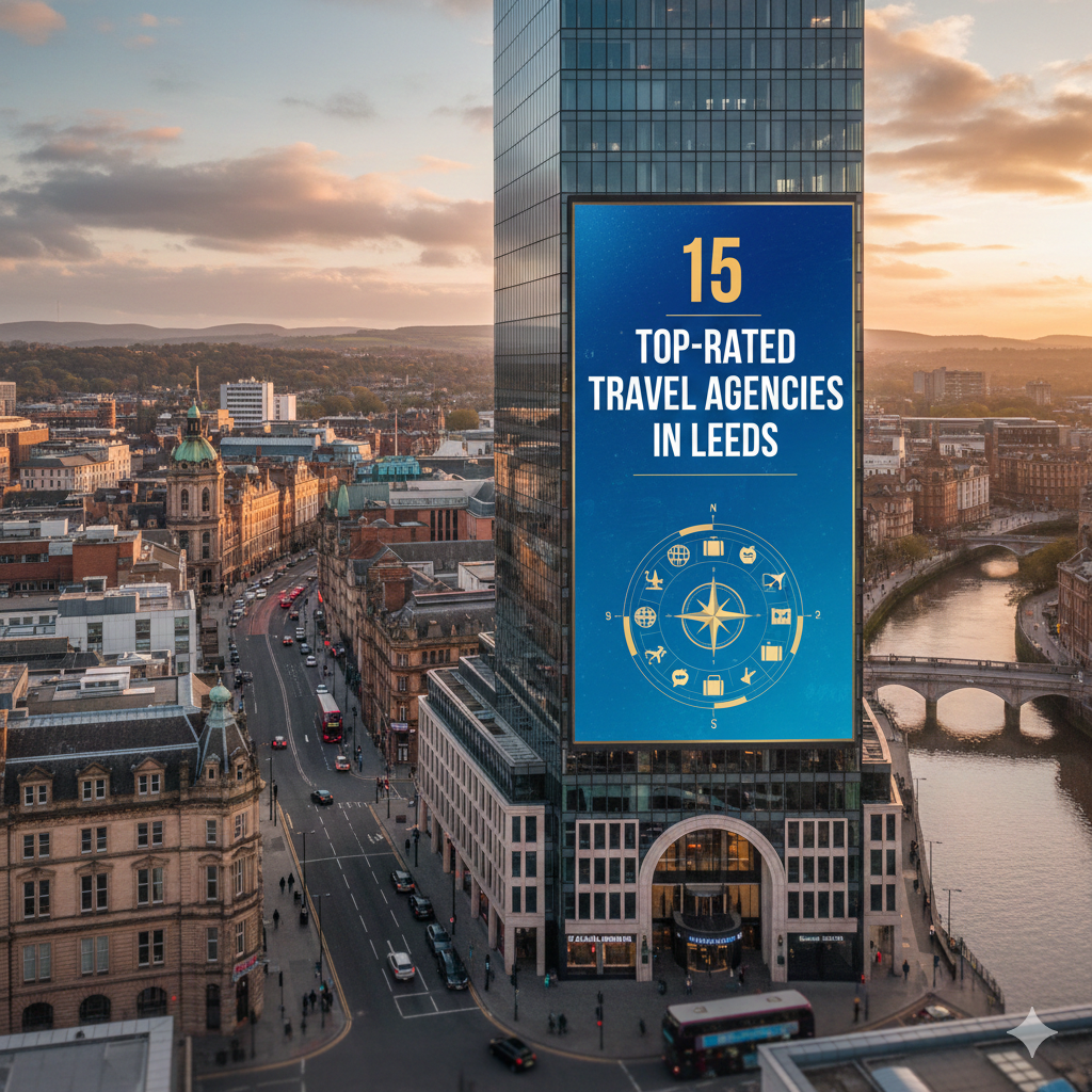 15 Top-Rated Travel Agencies in Leeds