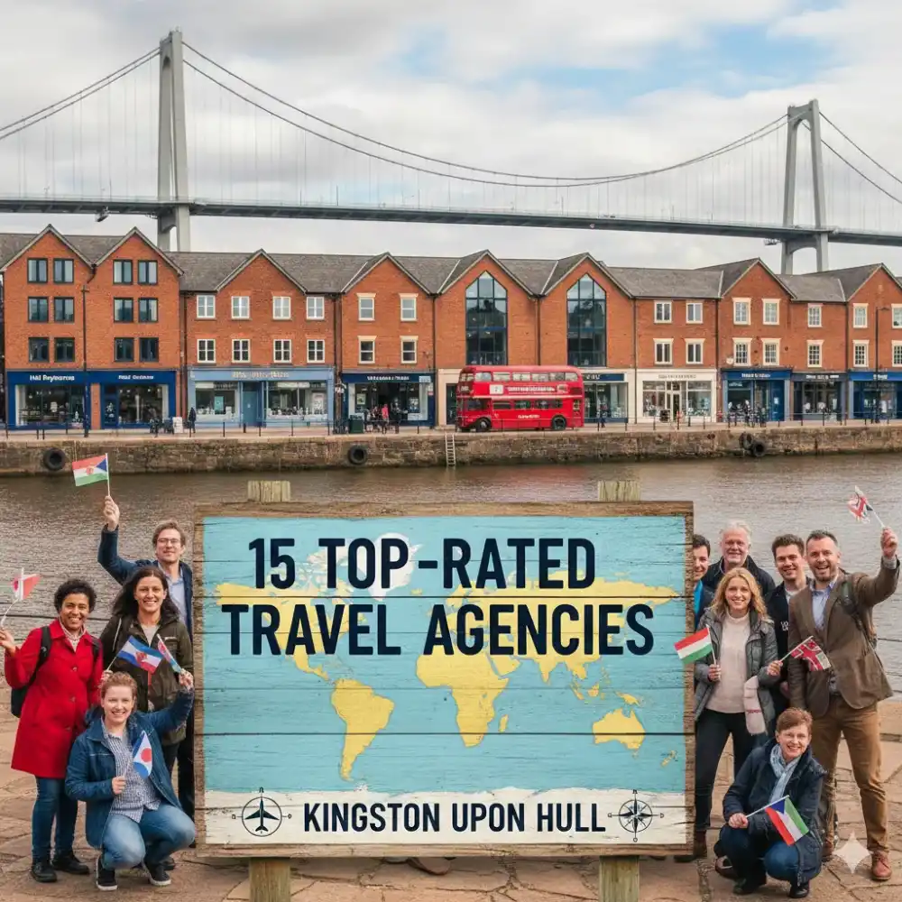 15 Top-Rated Travel Agencies in Kingston upon Hull