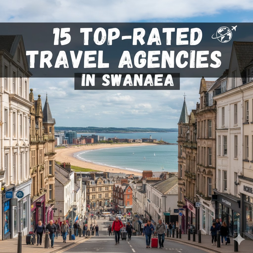 15 Top-Rated Travel Agencies in Swansea