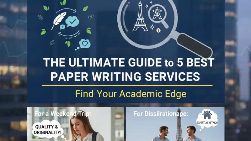 The Ultimate Guide to the 5 Best Paper Writing Services
