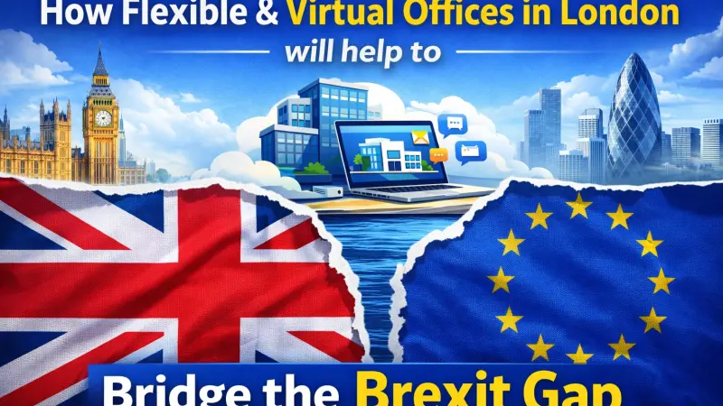 Flexible Offices in London Bridge the Brexit Gap