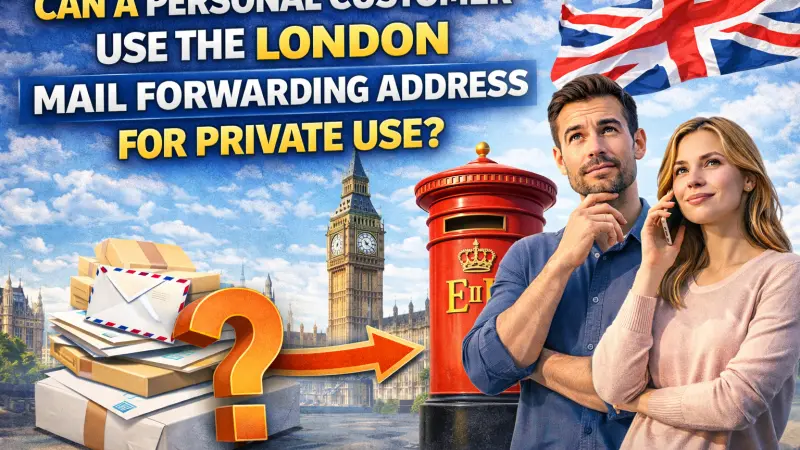Can Personal Customers Use London Mail Forwarding