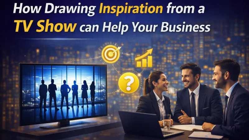How TV Shows Can Inspire Business Success UK