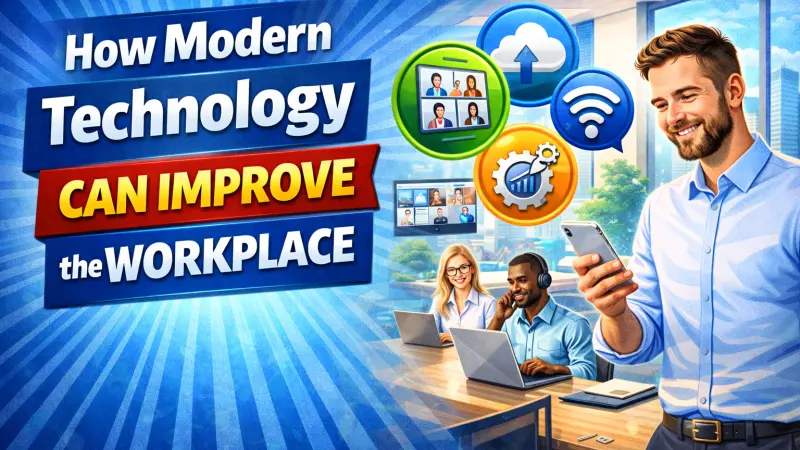 How Modern Technology Improves the Workplace
