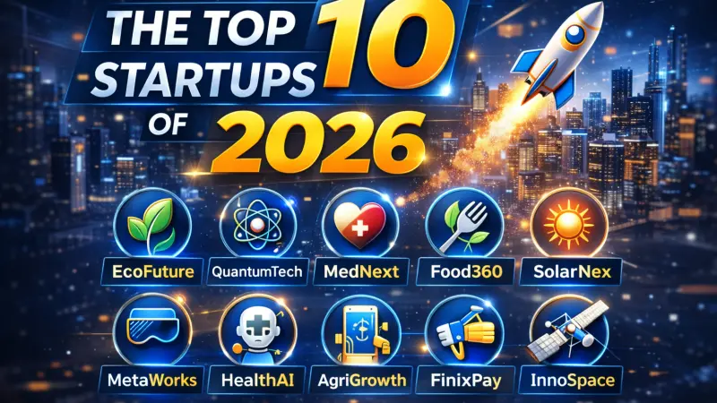 The Top 10 Startups of 2026 to Watch