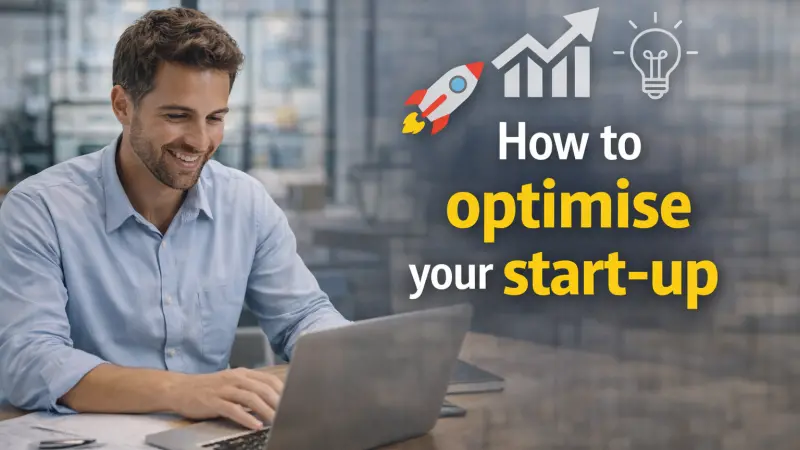 How to Optimise Your Start Up for Growth