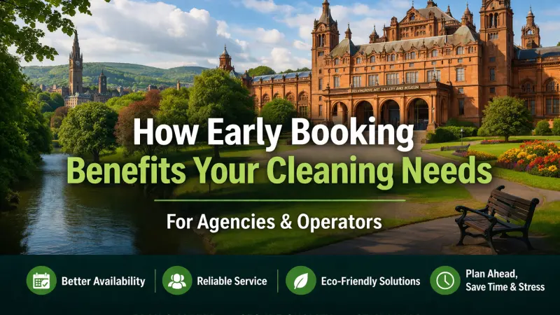 How Early Booking Benefits Your Cleaning Needs