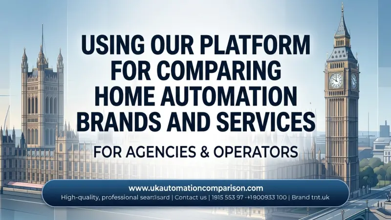 Using Our Platform for Comparing Home Automation Brands and Services