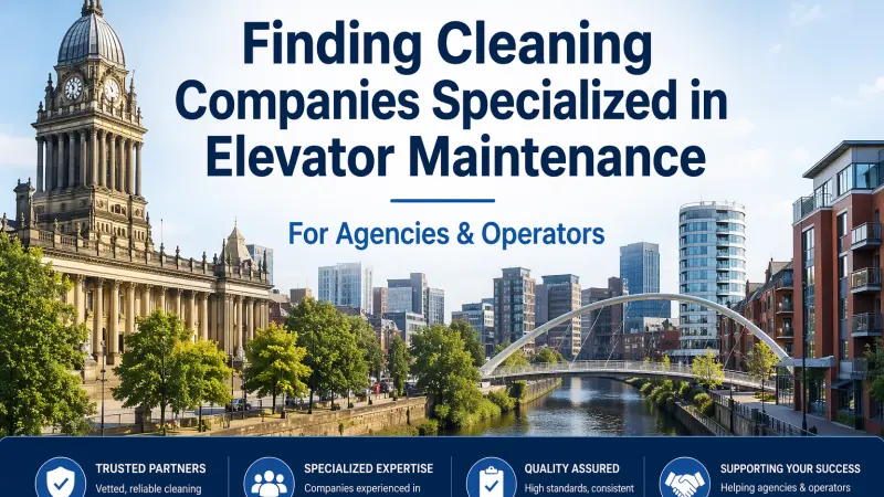 Finding Cleaning Companies Specialized in Elevator Maintenance