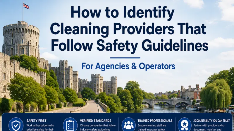 How to Identify Cleaning Providers That Follow Safety Guidelines