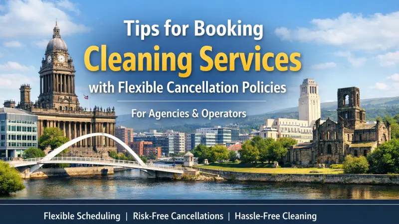 Booking Cleaning Services with Flexible Cancellation Policies