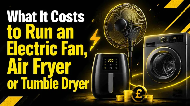 What It Costs to Run an Electric Fan Air Fryer or Tumble Dryer