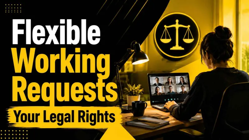 Flexible Working Requests: Your Legal Rights