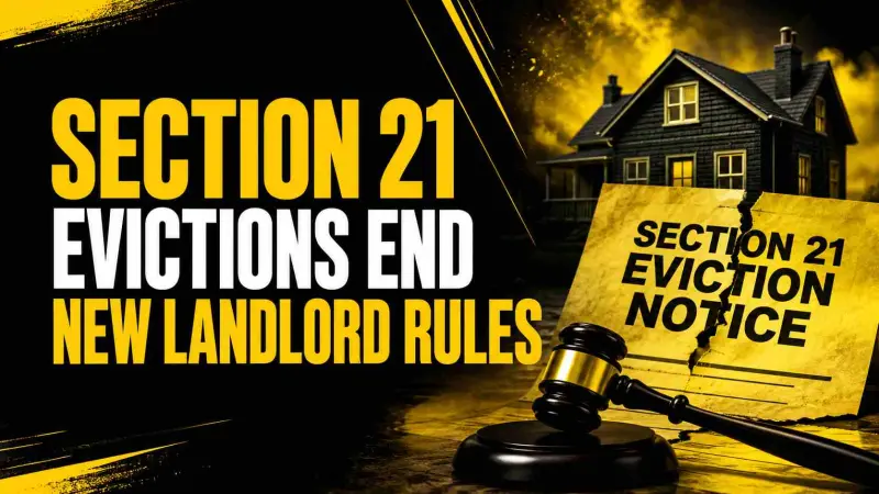 Section 21 Evictions End New Landlord Rules