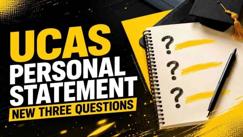 UCAS Personal Statement New Three Questions