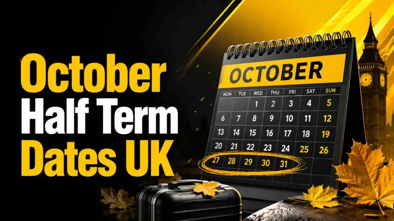 October Half Term Dates Across England Scotland Wales and Northern Ireland