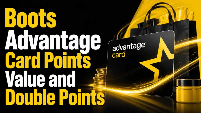 Boots Advantage Card Points Value and Double Points