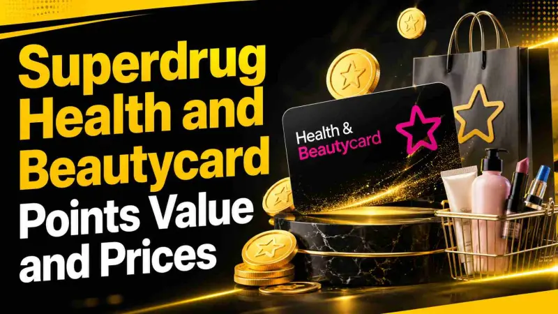 Superdrug Health and Beautycard Points Value and Prices