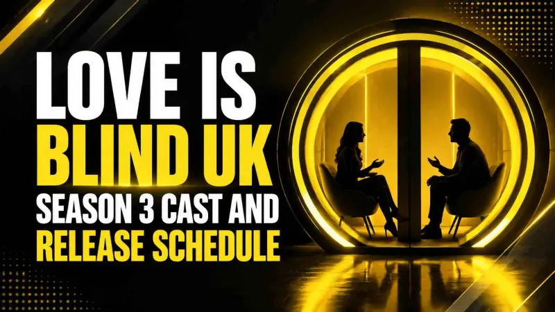 Love Is Blind UK Season 3 Cast and Release Schedule