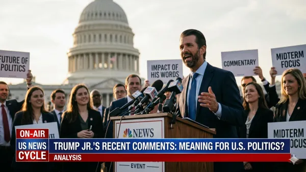 What Donald Trump Jr.’s Recent Comments Mean for U.S. Politics