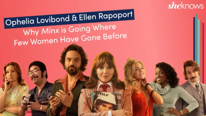 Ophelia Lovibond &amp; Ellen Rapoport Break Down the Groundbreaking Revolution of HBOMax's 'Minx'
