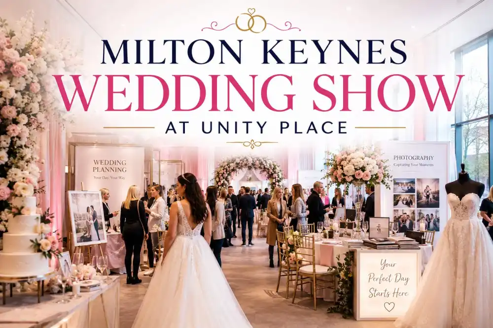 Milton Keynes Wedding Show at Unity Place