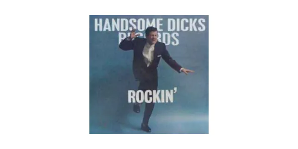 Handsome Dicks Records