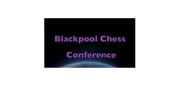 Blackpool Chess Conference